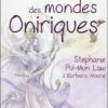 Le Tarot des mondes Oniriques, Stéphanie Pui-Mun Law & Barbara Moore