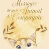 Messages de mon Animal de Compagnie, Laure Pasquier & Charlène Respringer