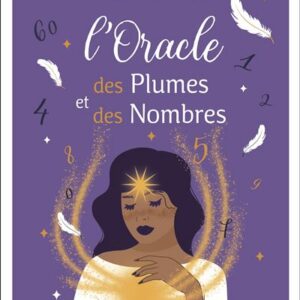 L'Oracle des Plumes et des Nombres, Alexandra Gabriel & Marion Blanc