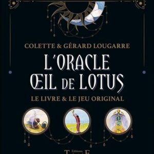 L'Oracle Oeil de Lotus, Colette & Gérard Lougarre