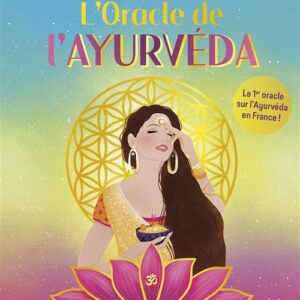 L'Oracle de l'Ayurvéda, Sophie Benabi & Iris Doreno