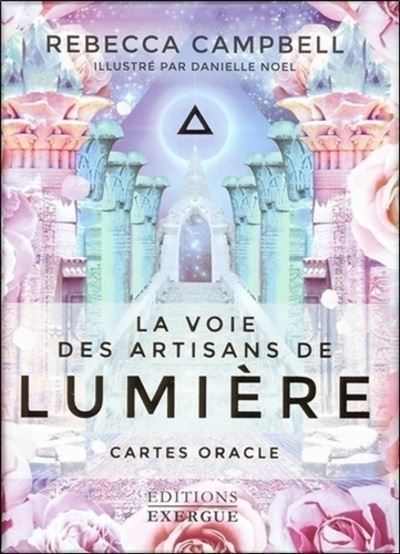 La voie des artisans de lumière, Rebecca Campbell