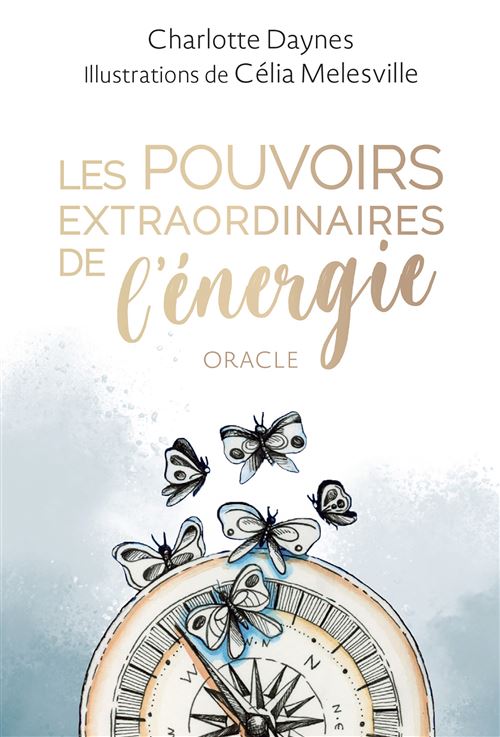 Oracle Les Pouvoirs extraordinaires de l'énergie, Charlotte Daynes & Célia Meles