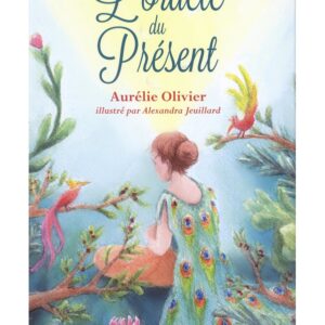 L'Oracle du Présent, Aurélie Olivier & Alexandra Jeuillard