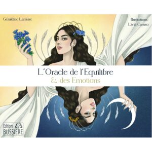 L'Oracle de l'Equilibre & des Emotions, Géraldine Lamuse & Livia Caruso