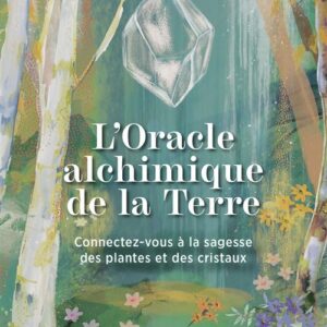 L'Oracle alchimique de la Terre, Katie-Jane Wright & Nikki Strange