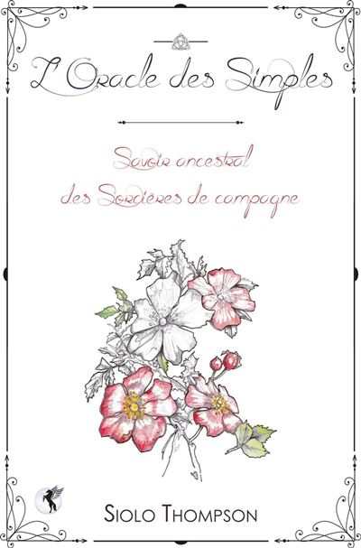 L'Oracle des Simples, Siolo Thompson