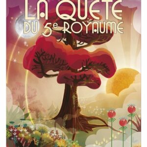 La quête du 5e royaume, Malory Malmasson & Camille Bellet