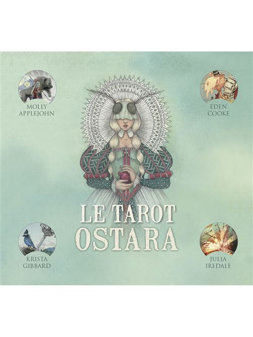 Le Tarot Ostara, Molly Applejohn, Eden Cooke, Krista Gibbart & Julia Iredale