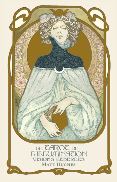 Le Tarot de l'Illumination Visions Ethérées, Matt Hughes